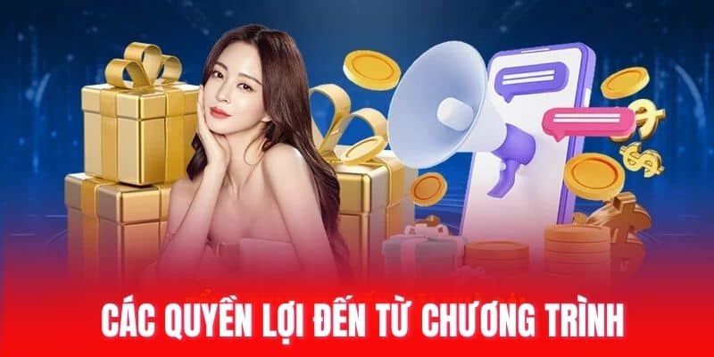 Các quyền lợi đến từ chương trình
