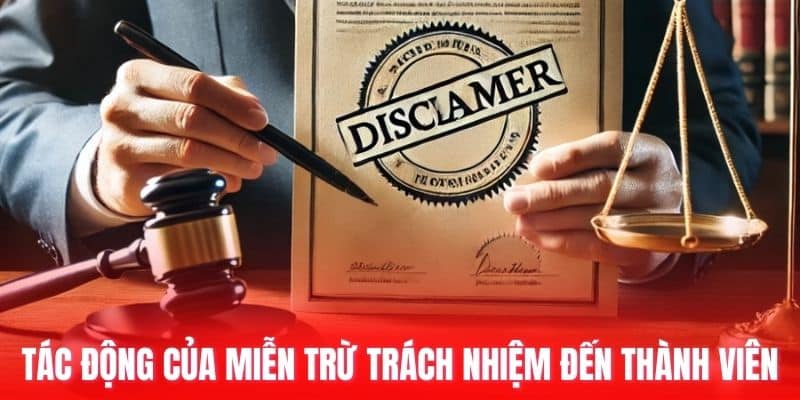 Tác động của miễn trừ trách nhiệm đến thành viên.