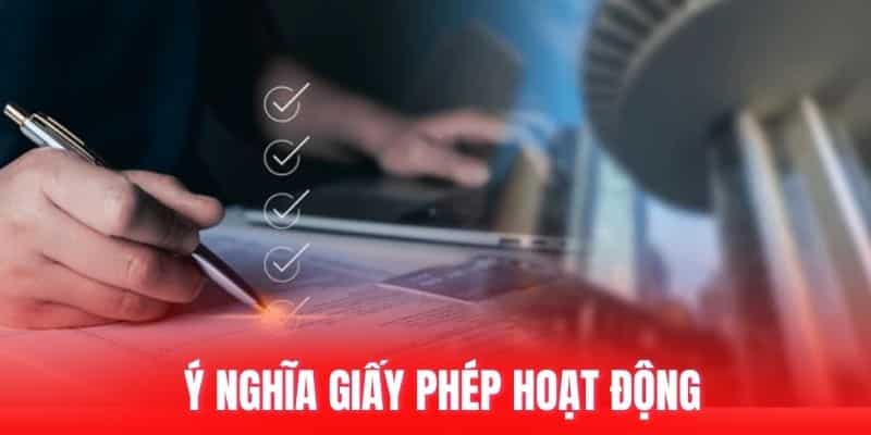 Ý nghĩa giấy phép hoạt động